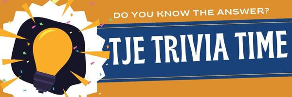 Read more about the article TJE Trivia Time!